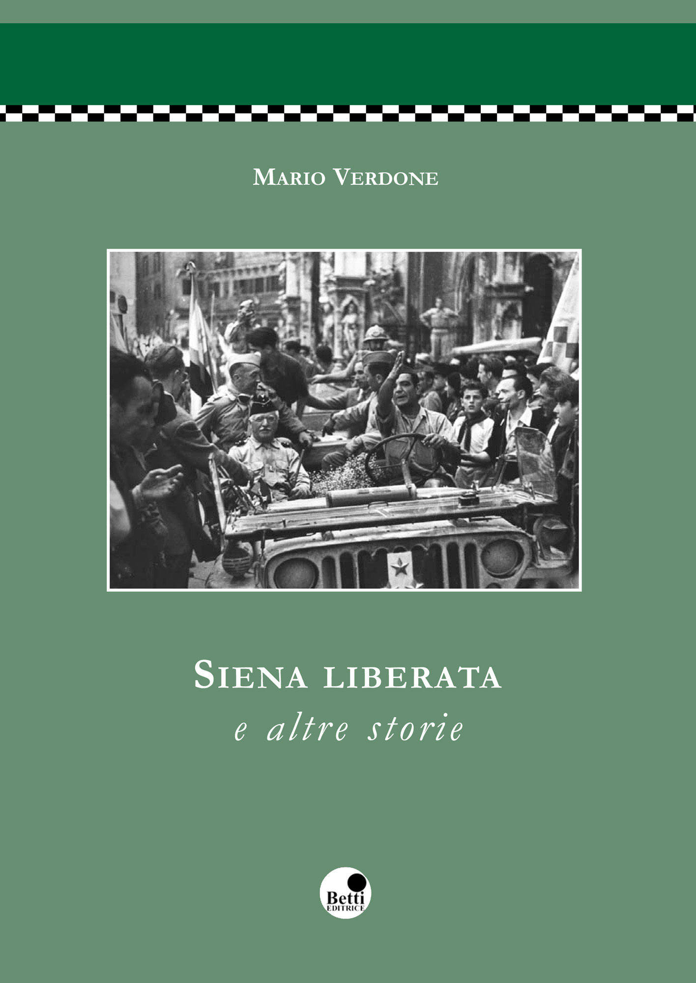 Siena liberata e altre storie