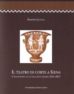 Il teatro di corte a Siena