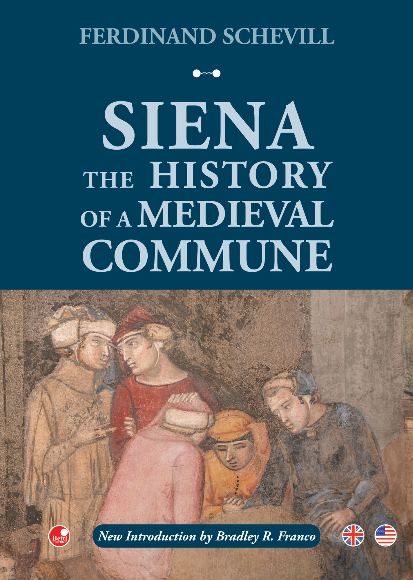 Siena. The history of a medieval commune