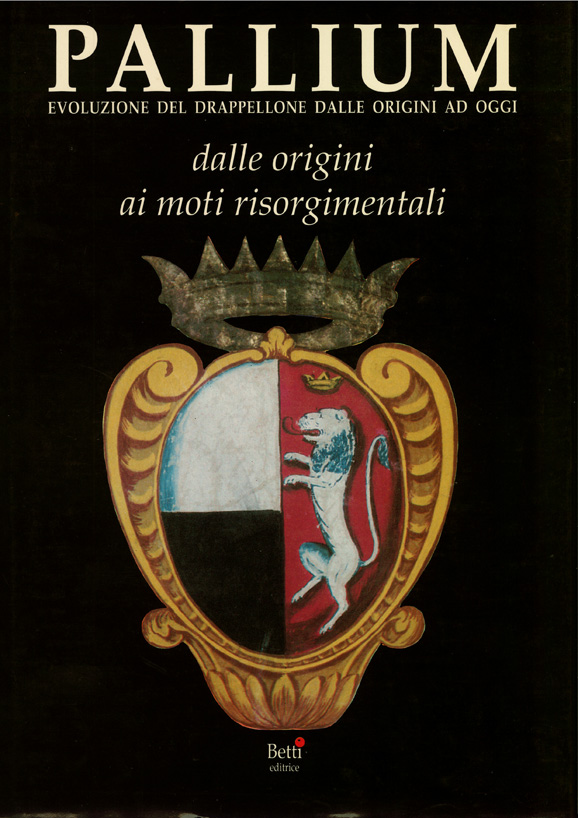 Pallium I - Dalle origini ai moti risorgimentali