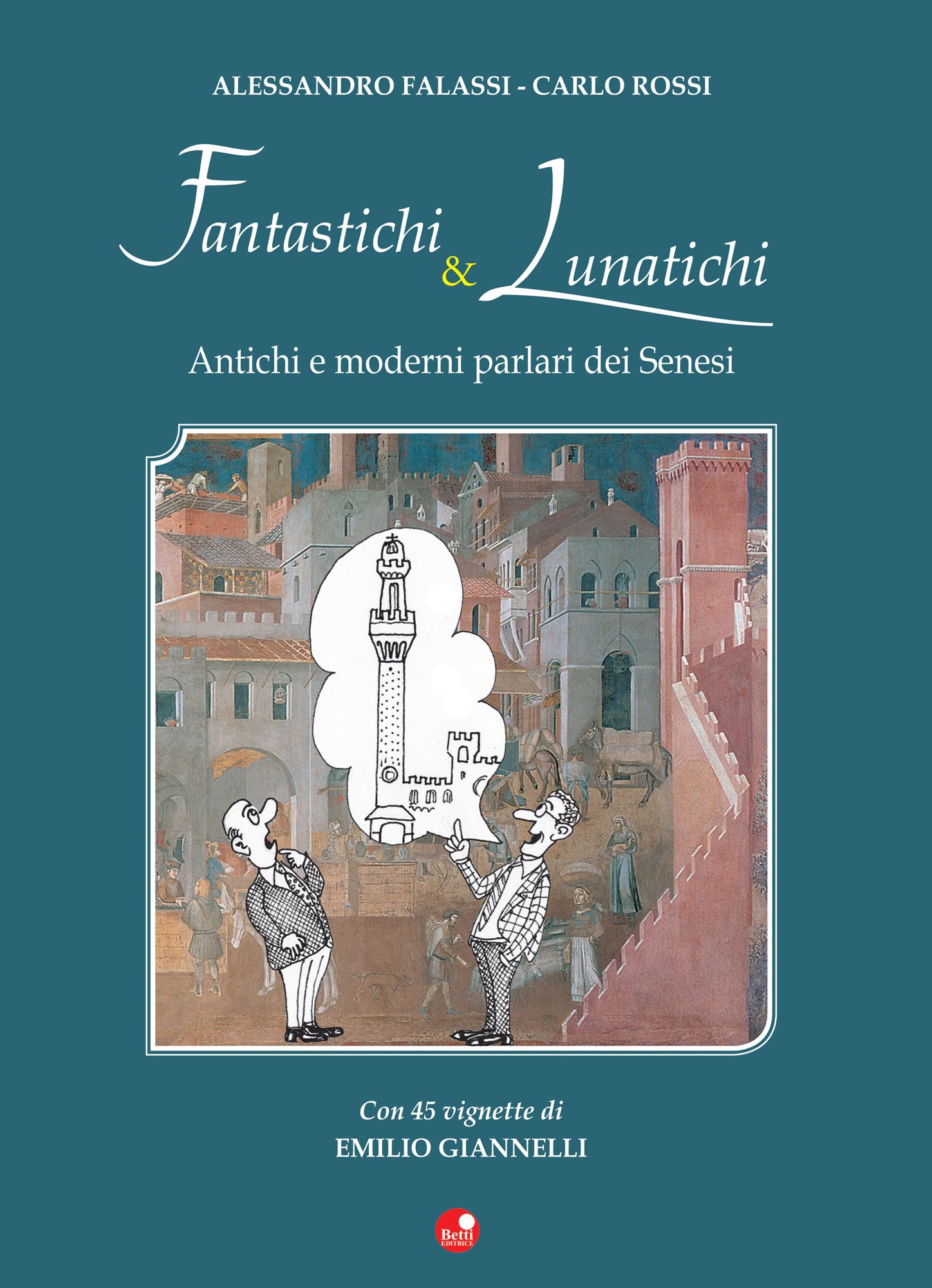 Fantastichi e Lunatichi