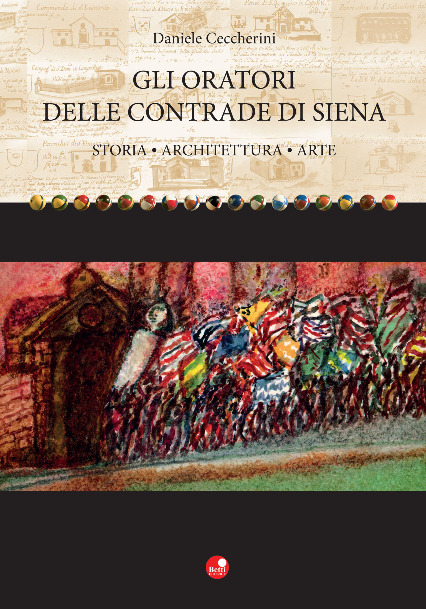 Gli oratori delle contrade di Siena