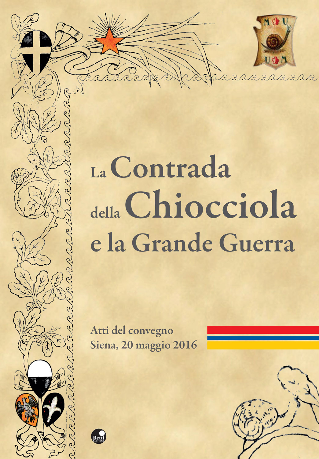 La Contrada della Chiocciola e la Grande Guerra