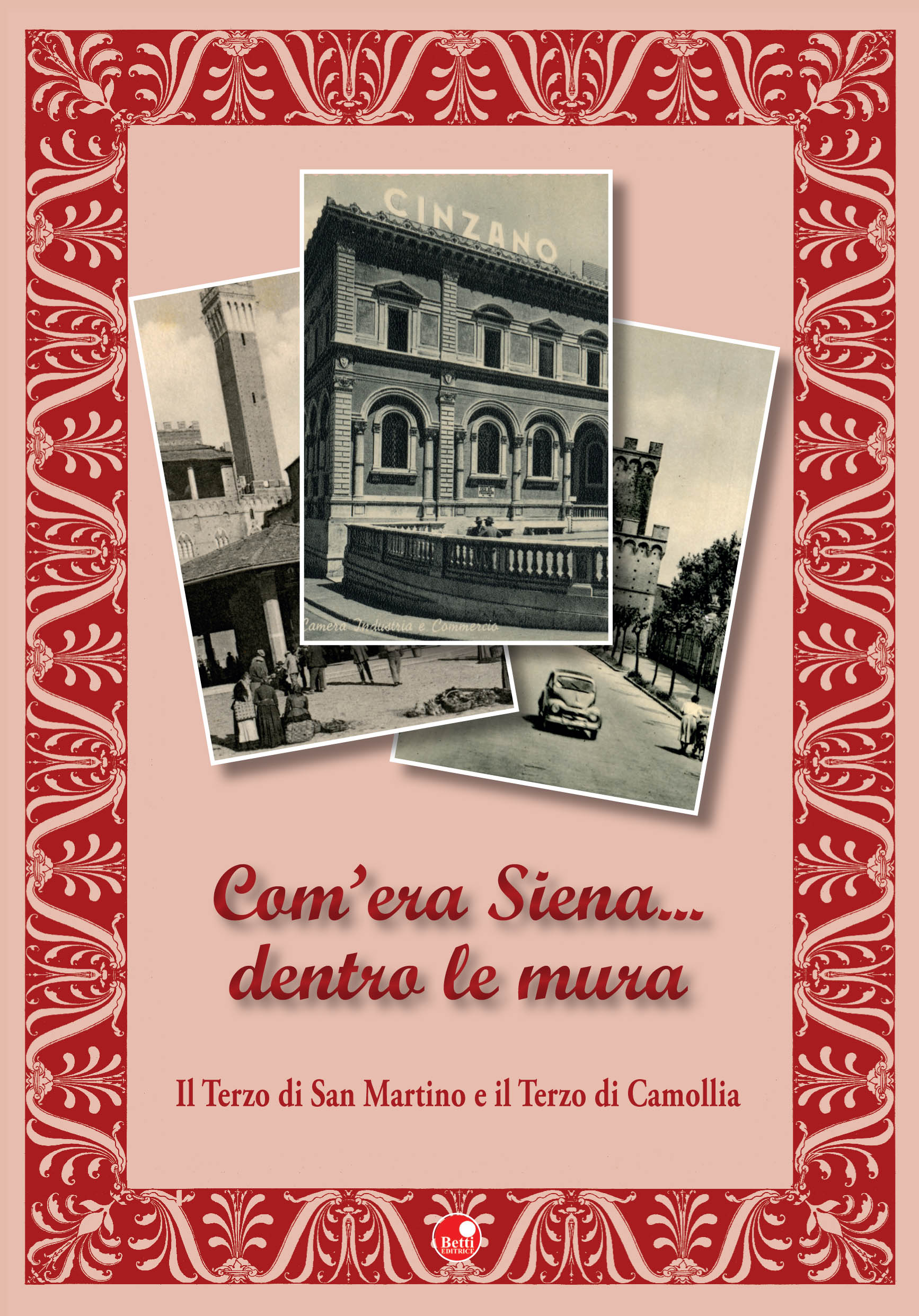 Com'era Siena... dentro le mura (II)