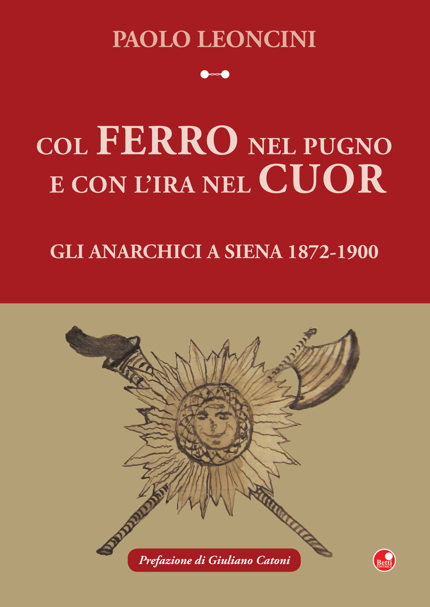Col ferro nel pugno e con l'ira nel cuor