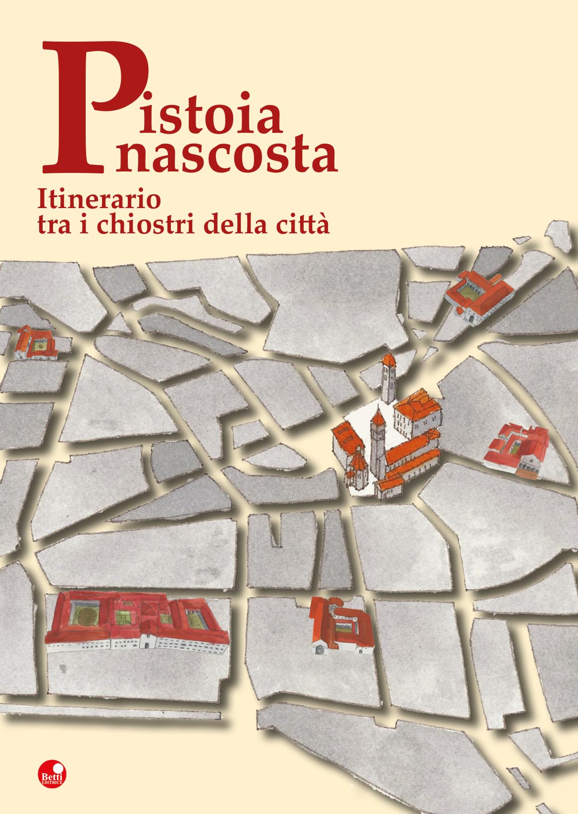Pistoia nascosta