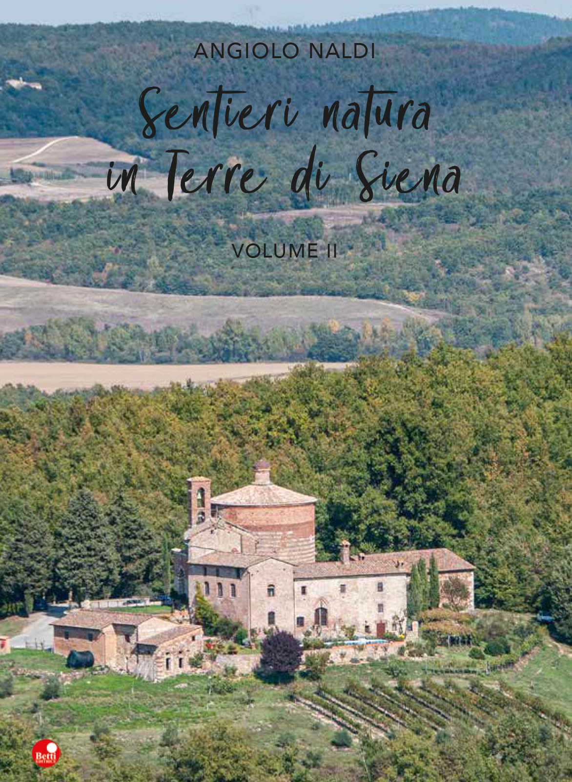 Sentieri natura in Terre di Siena  -volume II