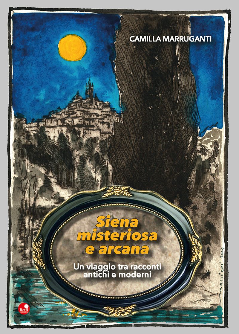 Siena misteriosa e arcana